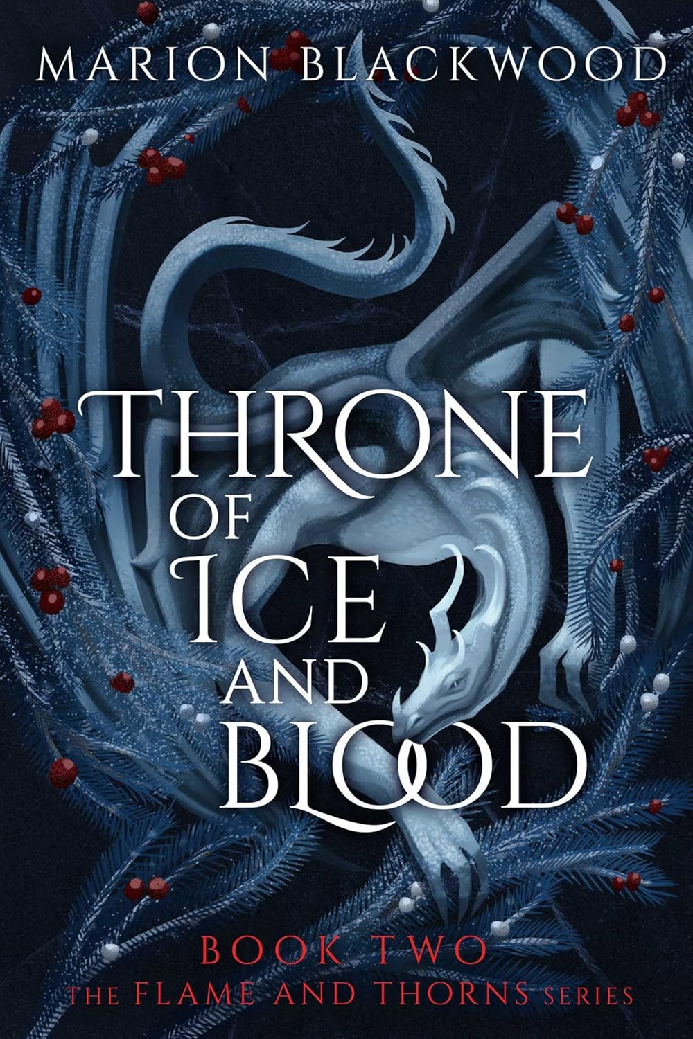 Throne of Ice and Blood (Flame and Thorns) by Marion Blackwood