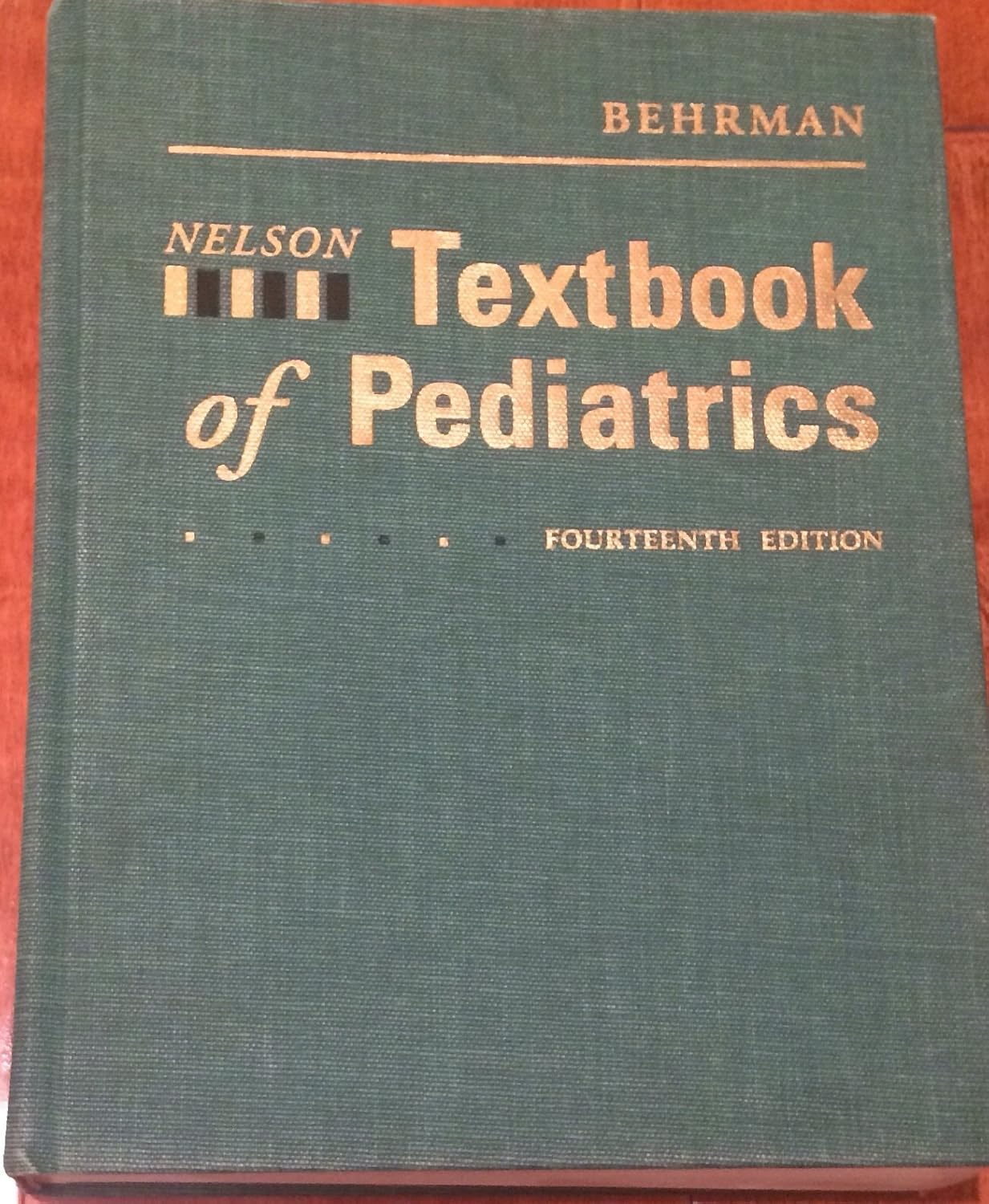 Nelson Textbook of Pediatrics by Richard E. Behrman