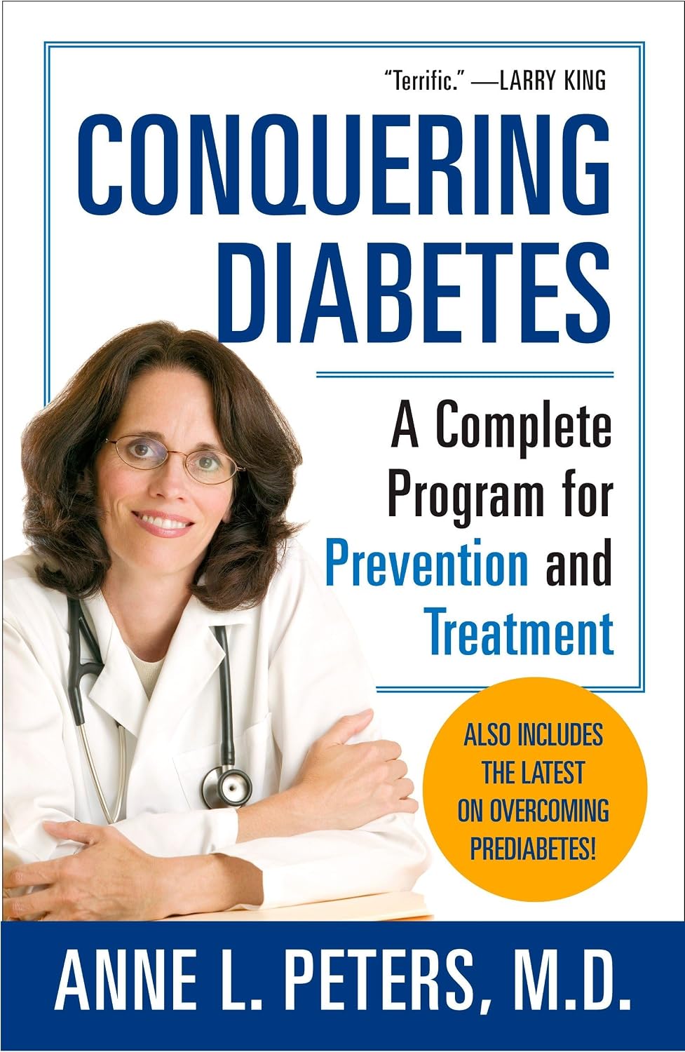 Conquering Diabetes: A Complete Program for Prevention and Treatment by Anne Peters M.D.