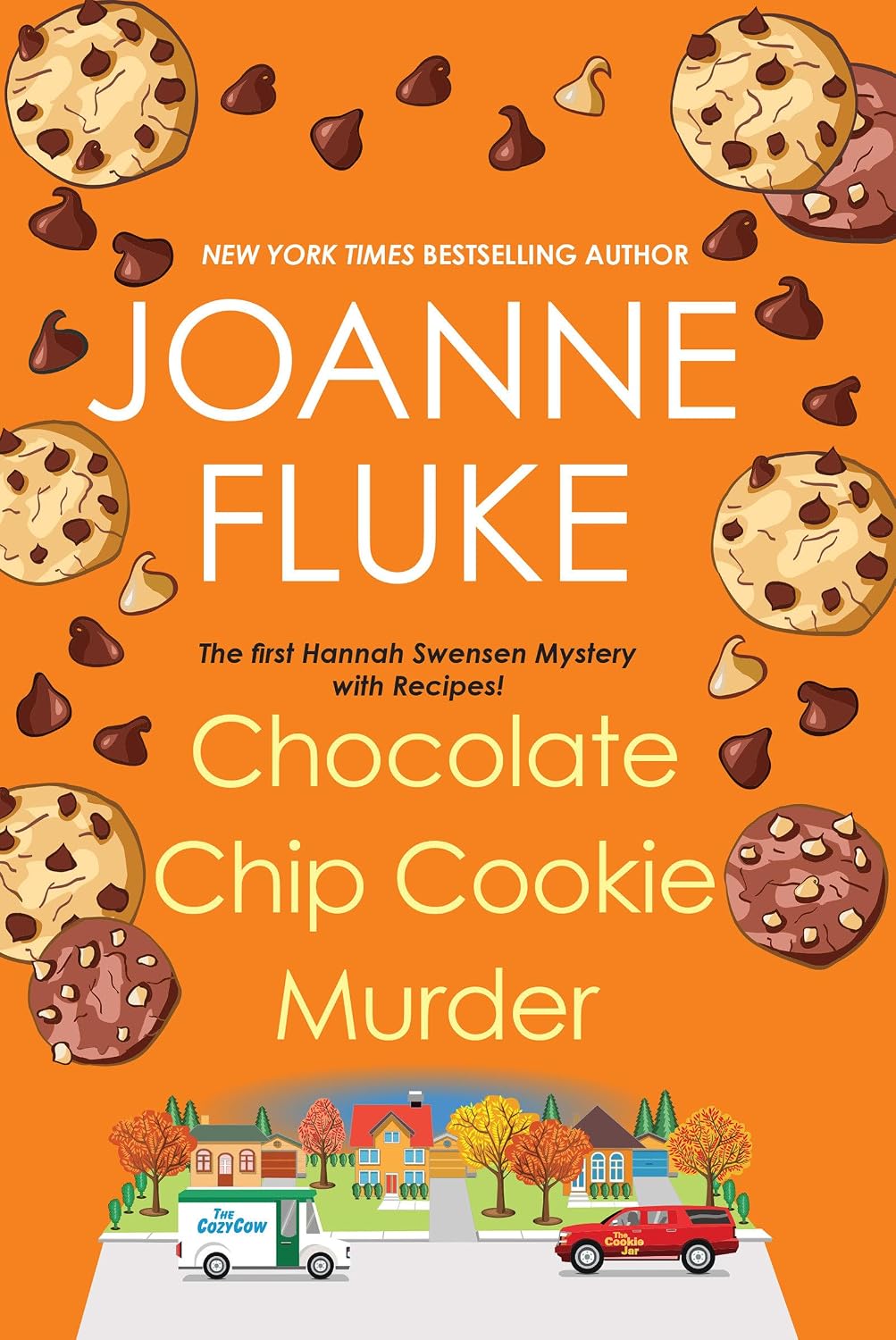 Chocolate Chip Cookie Murder (A Hannah Swensen Mystery) by Joanne Fluke