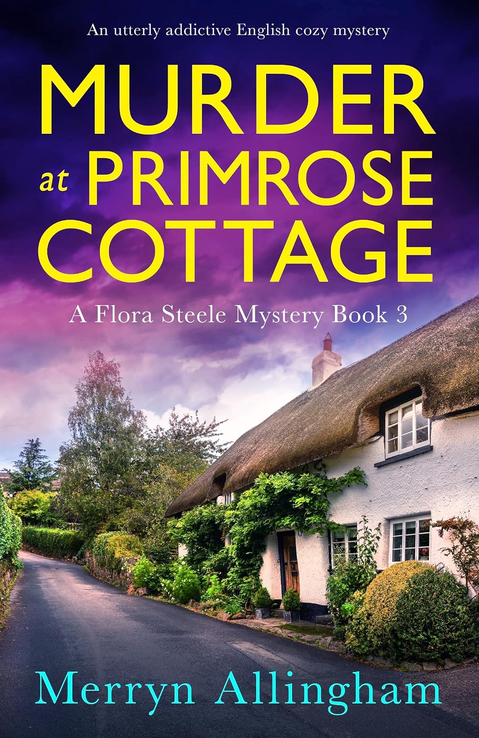 Murder at Primrose Cottage: An utterly addictive English cozy mystery (A Flora Steele Mystery Book 3) by Merryn Allingham