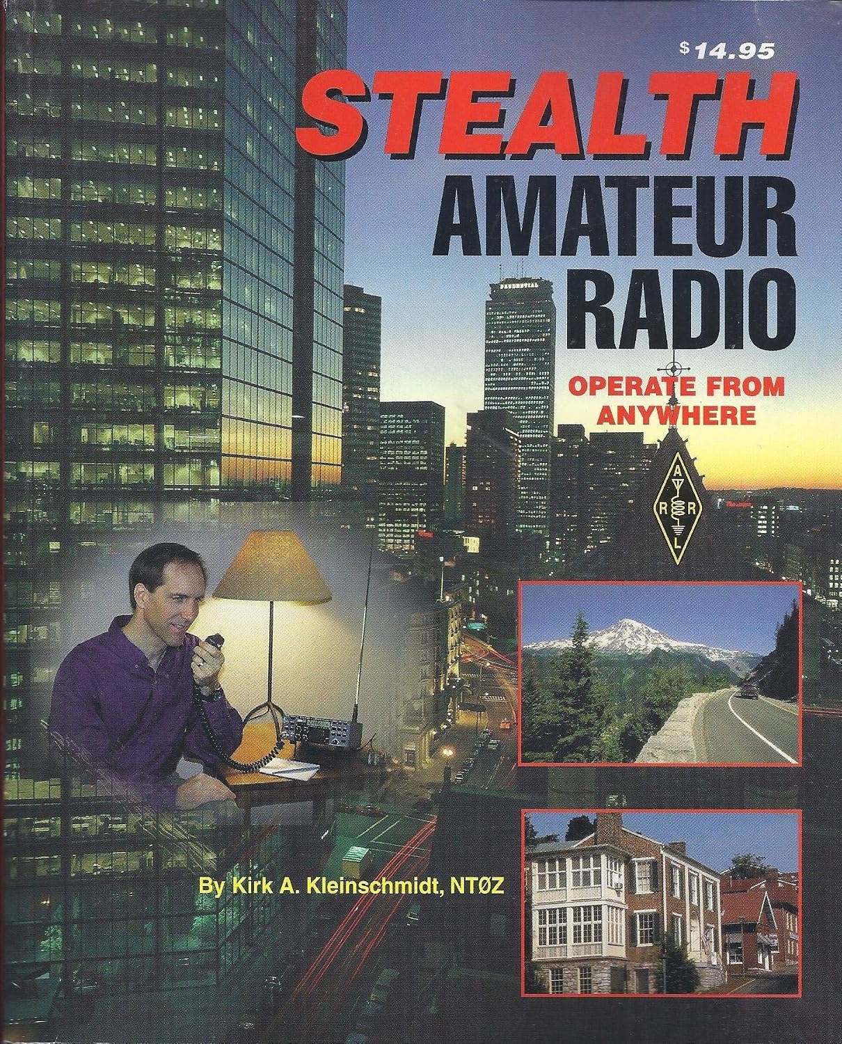 Stealth Amateur Radio: Operate From Anywhere by Kirk A. Kleinschmidt