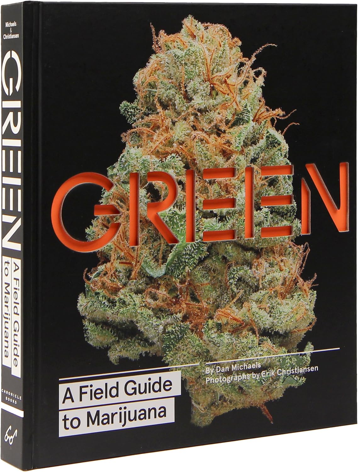 Green: A Field Guide to Marijuana: (Books about Marijuana, Guide to Cannabis, Weed Bible) by Dan Michaels