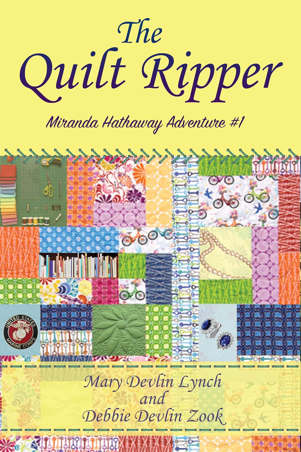 The Quilt Ripper (Miranda Hathaway Adventures Book 1) by Mary Devlin Lynch