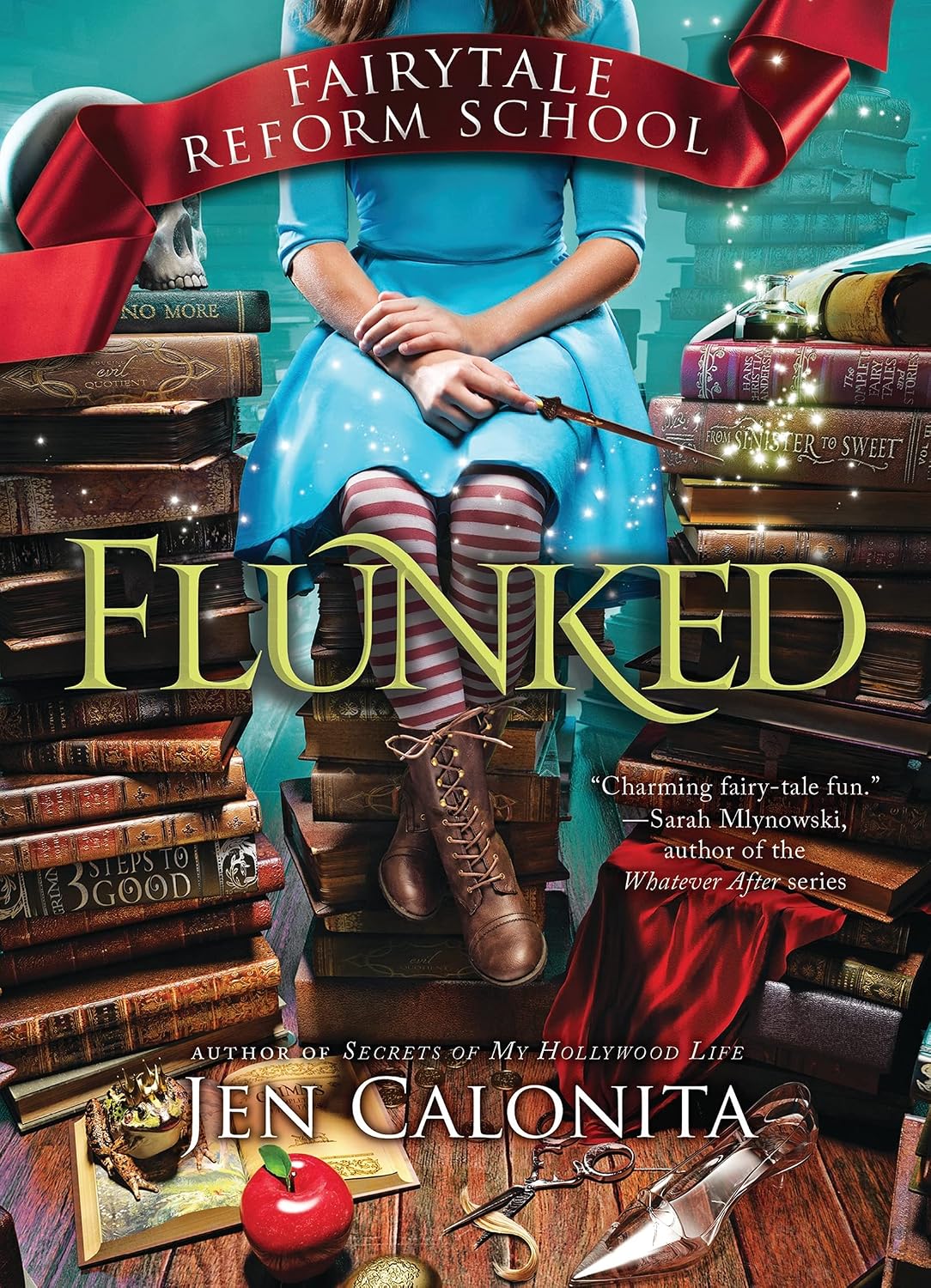 Flunked (Fairy Tale Reform School, 1) by Jen Calonita