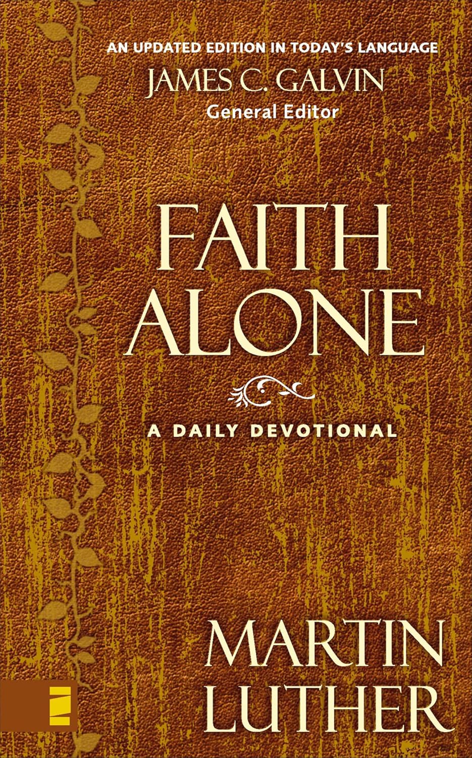 Faith Alone: A Daily Devotional by Martin Luther