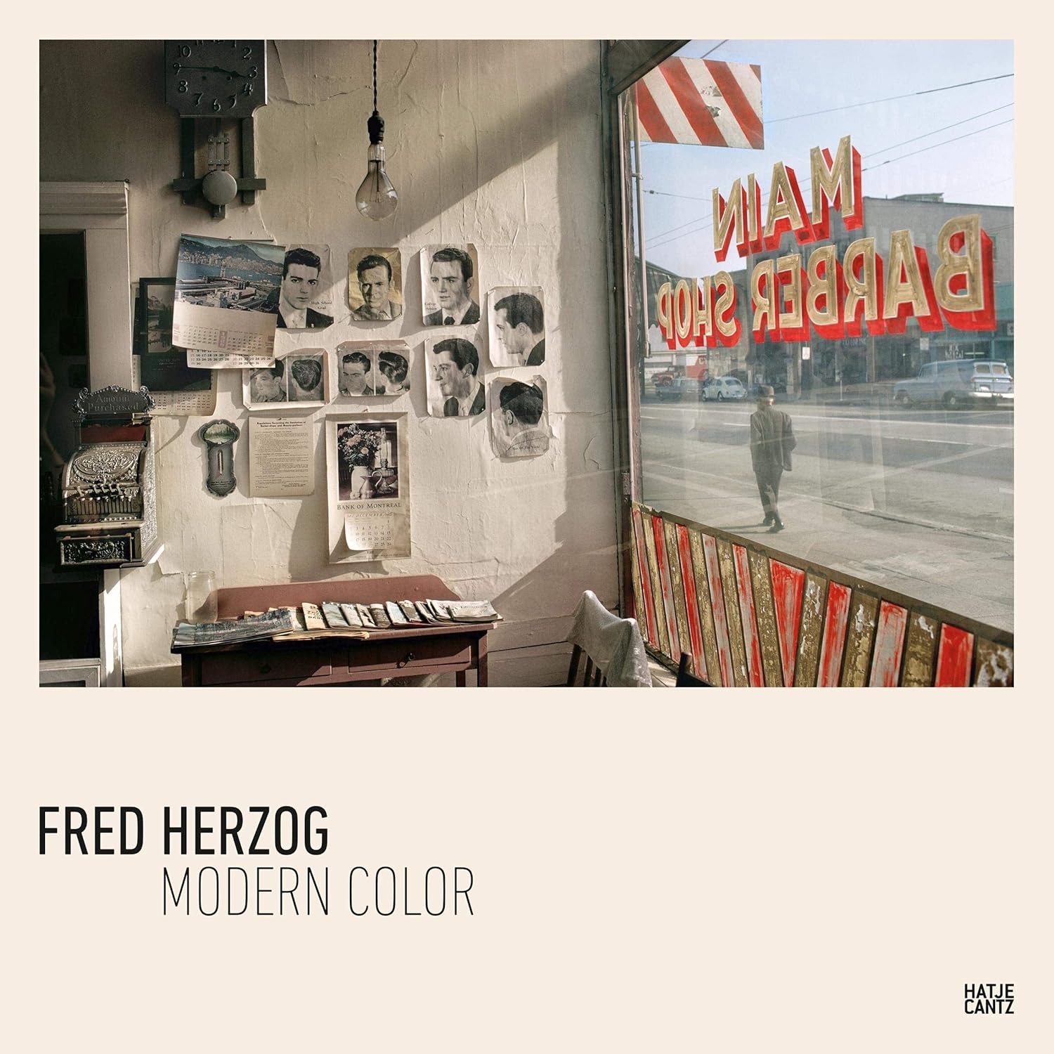 Fred Herzog: Modern Color by Fred Herzog