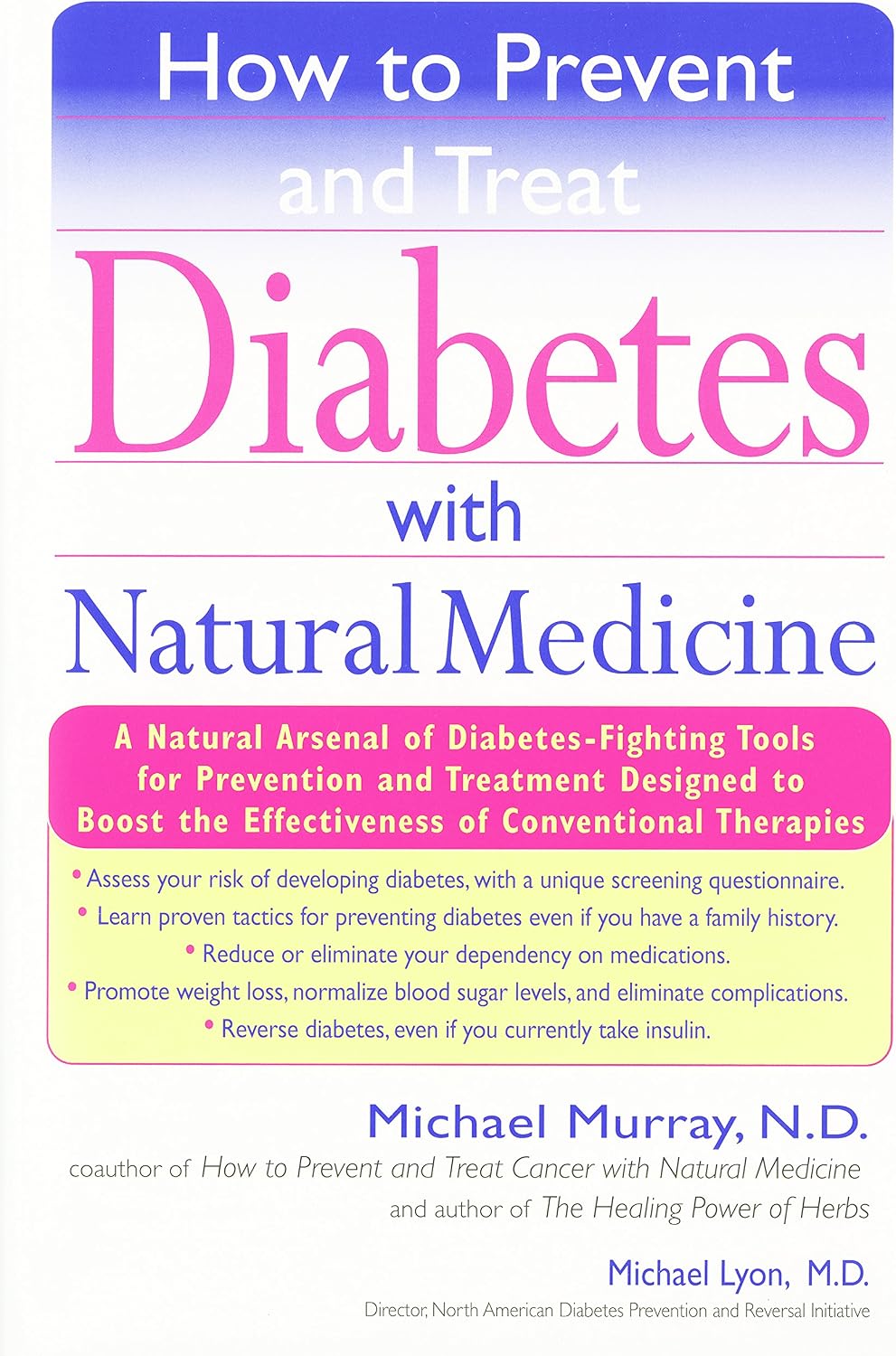 How to Prevent and Treat Diabetes with Natural Medicine by Michael Murray