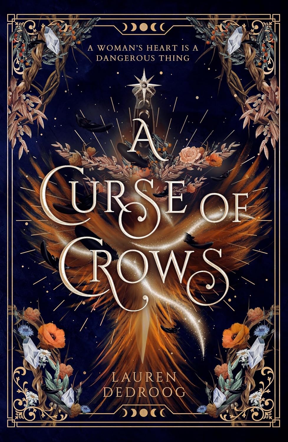 A Curse of Crows: The internationally acclaimed romantasy with a female villain origin story by Lauren Dedroog