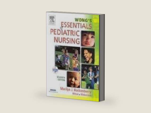 Wong's Essentials of Pediatric Nursing- Text Only by Marilyn Hockenberry