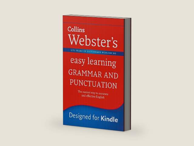 Grammar and Punctuation: Your essential guide to accurate English (Collins Webster’s Easy Learning) by Collins