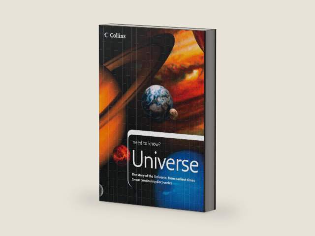 Universe: The story of the Universe, from earliest times to our continuing discoveries (Collins Need to Know?) by Peter Grego