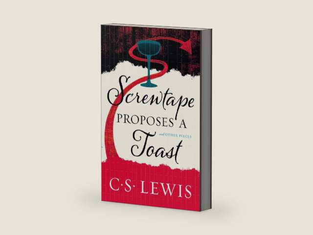 Screwtape Proposes a Toast by C. S. Lewis