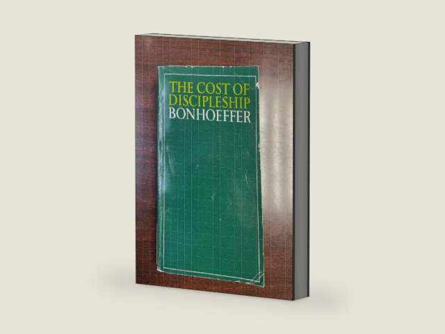 The Cost of Discipleship by Dietrich Bonhoeffer