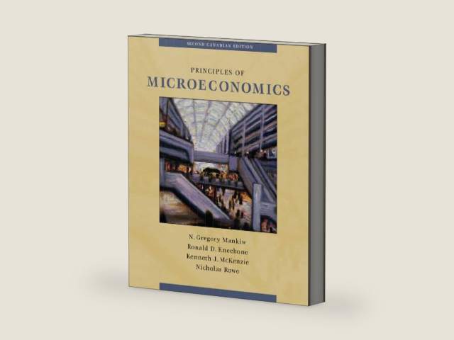 Principles of Microeconomics (Canadian Edition) by N. Gregory Mankiw