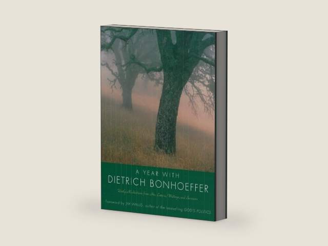 A Year with Dietrich Bonhoeffer: Daily Meditations from His Letters, Writings, and Sermons – A Devotional on Faith, Resistance, and Spiritual Integrity by Dietrich Bonhoeffer