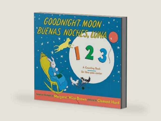 Goodnight Moon 123/Buenas noches, Luna 123: A Counting Book/Un libro para contar by Margaret Wise Brown