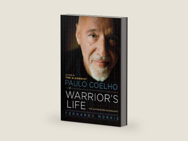 Paulo Coelho: A Warrior's Life: The Authorized Biography – From Brazilian Musician to The Alchemist by Fernando Morais