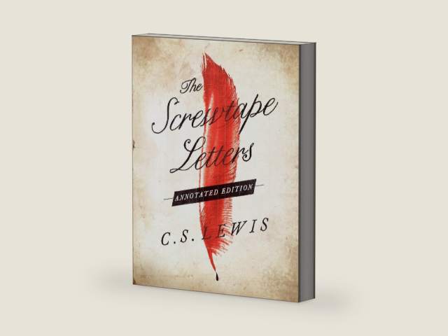 The Screwtape Letters: Annotated Edition by C. S. Lewis