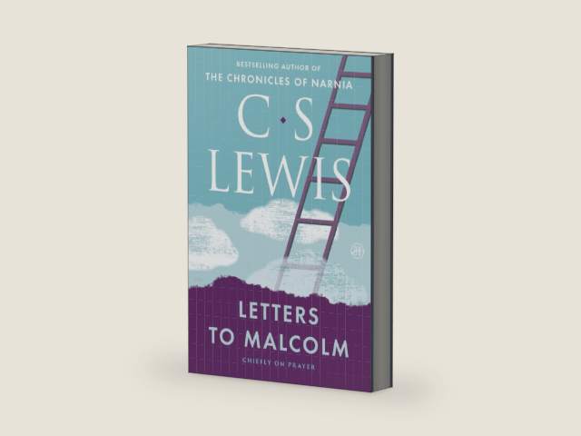 Letters to Malcolm, Chiefly on Prayer by C. S. Lewis