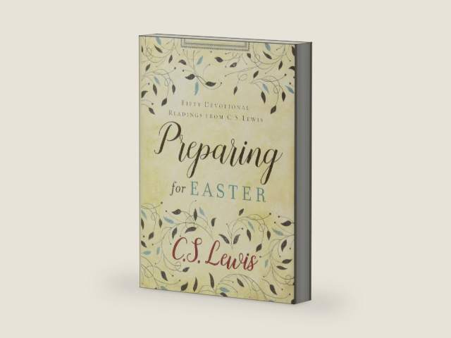 Preparing for Easter: Fifty Devotional Readings from C. S. Lewis by C. S. Lewis