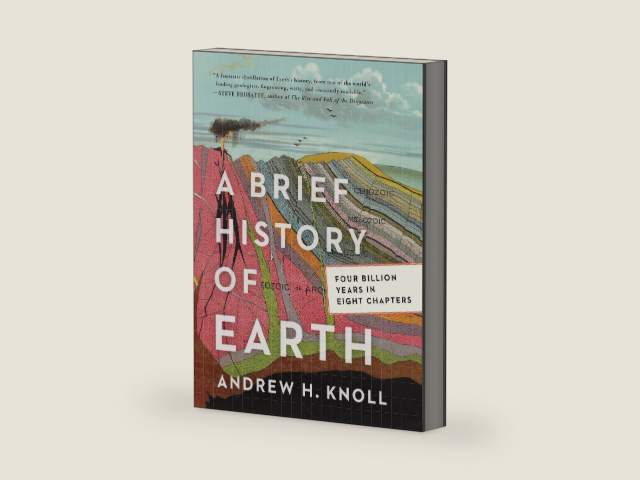 A Brief History of Earth: Four Billion Years in Eight Chapters by Andrew H. Knoll