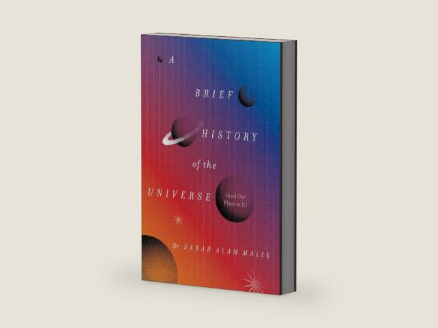 A Brief History of the Universe (And Our Place in It): And Our Place in It – A Leading Physicist's Accessible Tour of Humanity's Greatest Cosmic Discoveries by Dr. Sarah Alam Malik