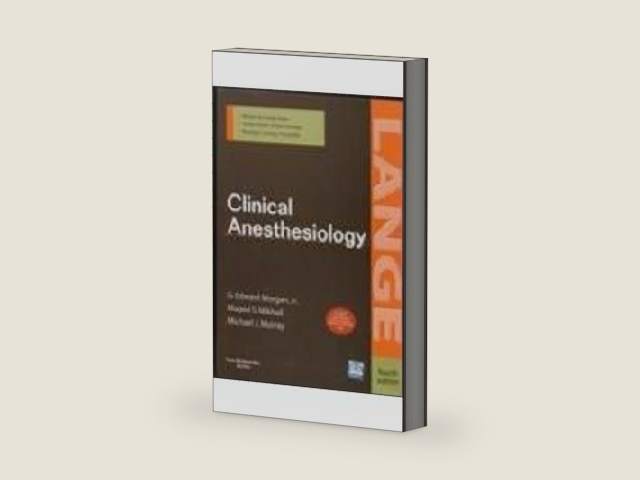 (OLD)CLINICAL ANESTHESIOLOGY by Morgan