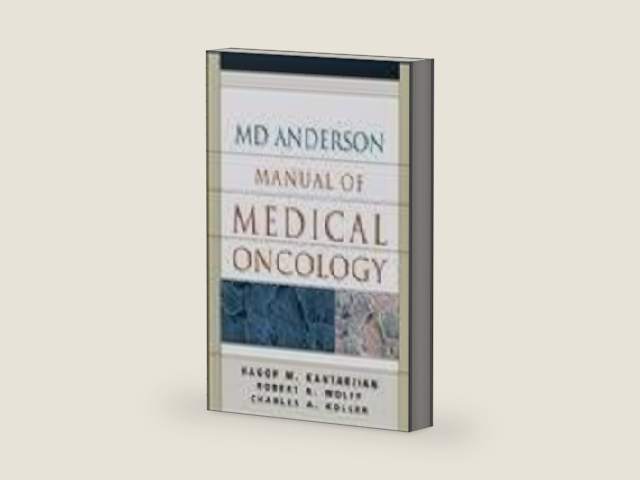 The MD Anderson Manual of Medical Oncology by Hagop M. Kantarjian