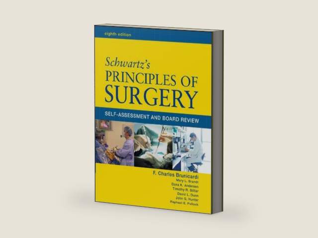 Schwartz' Principles of Surgery: Self-Assessment and Board Review, Eighth Edition by F. Brunicardi