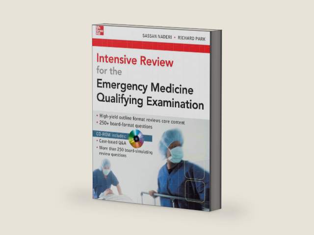Intensive Review for the Emergency Medicine Qualifying Examination by Sassan Naderi