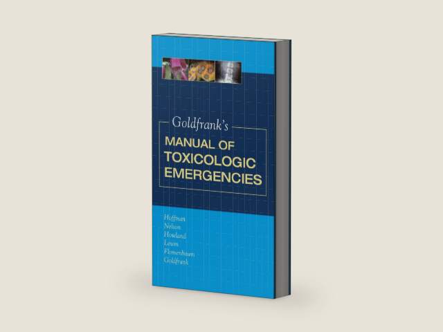 Goldfrank's Manual of Toxicologic Emergencies (Toxicologic Emergencies (Goldfrank's)) by Robert S. Hoffman