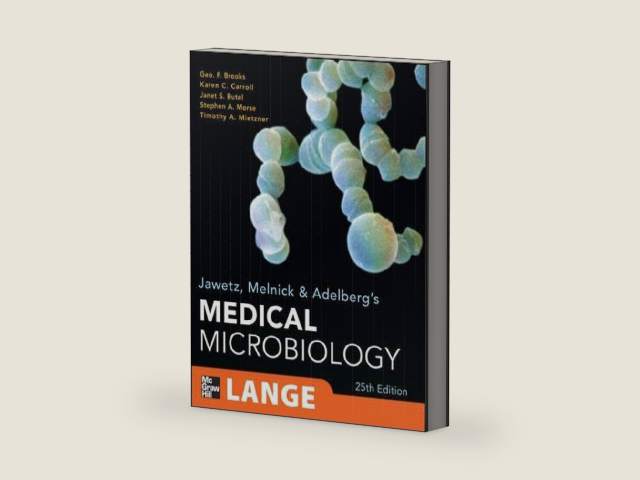 Jawetz, Melnick, & Adelberg's Medical Microbiology, Twenty-Fifth Edition (LANGE Basic Science) by Geo. Brooks
