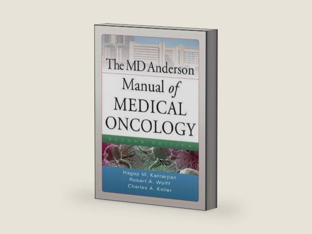 The MD Anderson Manual of Medical Oncology, Second Edition by Hagop M. Kantarjian