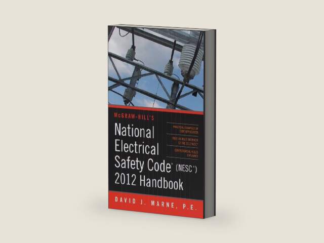 National Electrical Safety Code (NESC) 2012 Handbook by David Marne