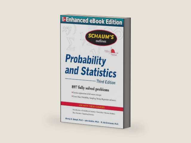 Schaums Outline of Probability and Statistics 3/E (ENHANCED EBOOK) by John J. Schiller