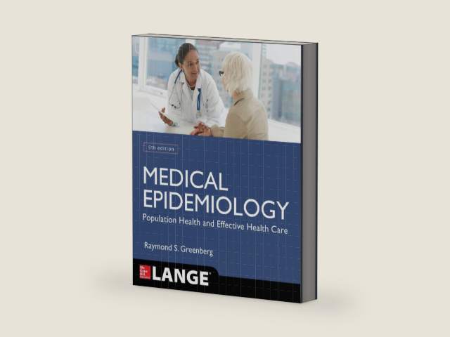 Medical Epidemiology: Population Health and Effective Health Care, Fifth Edition (LANGE Basic Science) by Raymond S. Greenberg