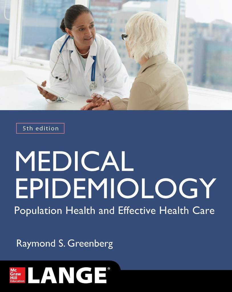 Medical Epidemiology: Population Health and Effective Health Care, Fifth Edition (LANGE Basic Science) by Raymond S. Greenberg