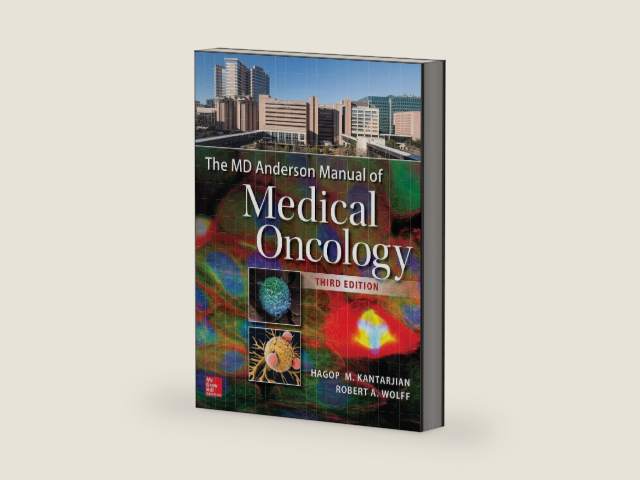 The MD Anderson Manual of Medical Oncology, Third Edition by Hagop Kantarjian