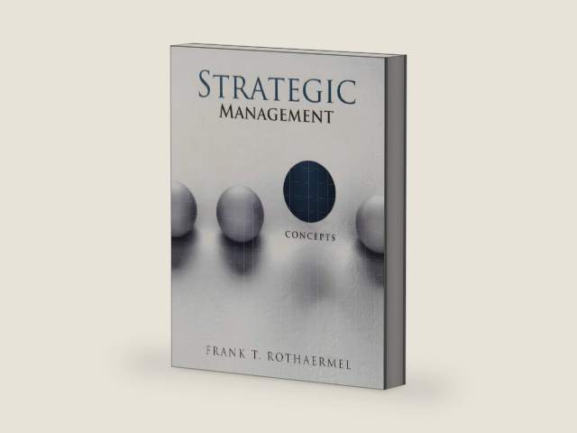 Strategic Management: Concepts by Frank Rothaermel