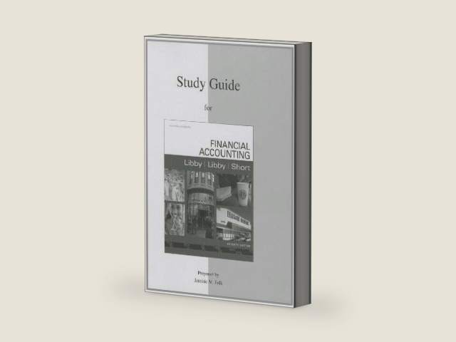Study Guide to accompany Financial Accounting by Robert Libby