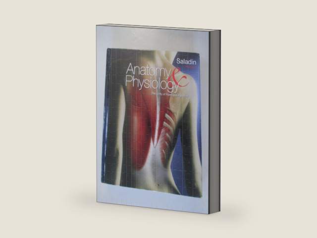 Anatomy & Physiology: A Unity of Form and Function by Kenneth Saladin