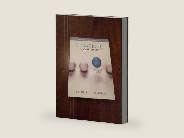 Strategic Management (Concepts & Cases) by Frank T. Rothaermel