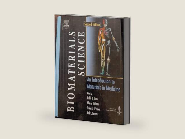 Biomaterials Science: An Introduction to Materials in Medicine, Second Edition by Buddy D. Ratner