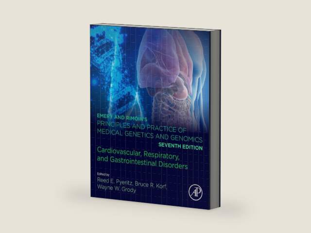 Emery and Rimoin's Principles and Practice of Medical Genetics and Genomics: Cardiovascular, Respiratory, and Gastrointestinal Disorders by Reed E. Pyeritz