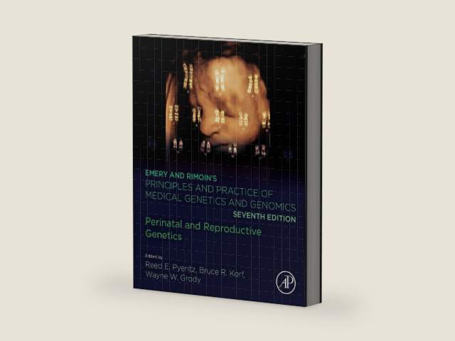Emery and Rimoin’s Principles and Practice of Medical Genetics and Genomics: Perinatal and Reproductive Genetics by Reed E. Pyeritz
