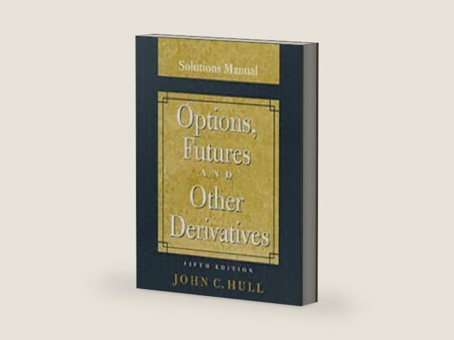 Options, Futures and Other Derivatives, Solutions Manual by John Hull
