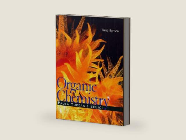 Organic Chemistry by Paula Yurkanis Bruice
