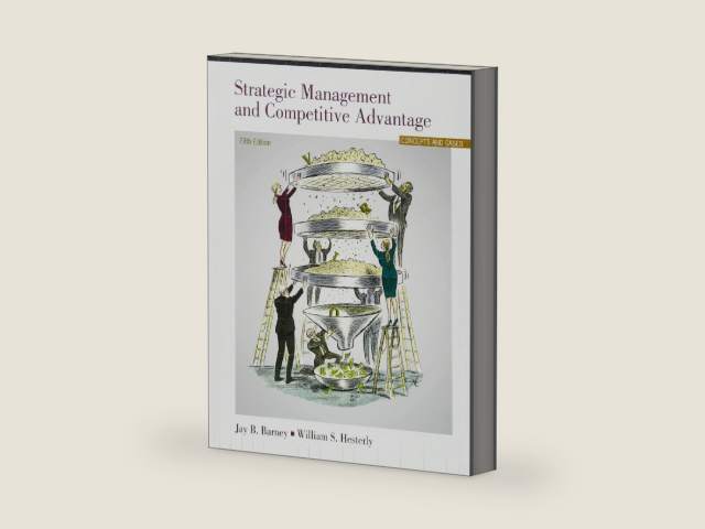 Strategic Management and Competitive Advantage: Concepts and Cases (5th Edition) by Jay B. Barney