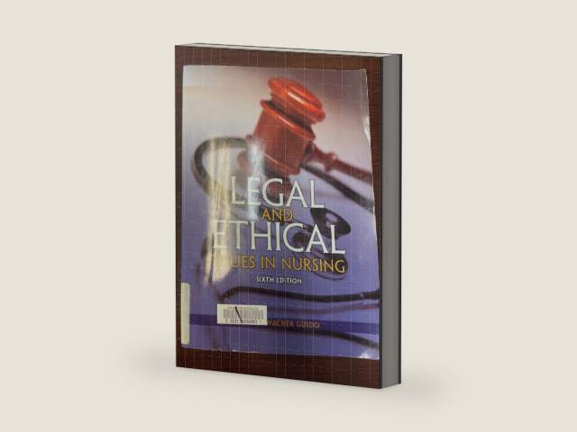 Legal and Ethical Issues in Nursing (Legal Issues in Nursing ( Guido)) by Ginny Guido JD MSN RN